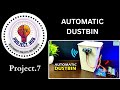 How To Make an Automatic Smart Dustbin Using Arduino UNO | Object Sensing Dustbin Project