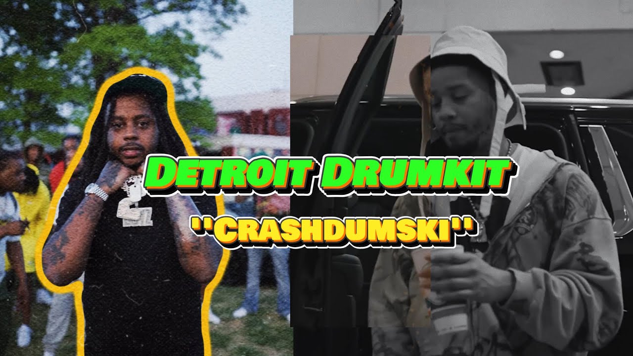 Detroit/ Flint Drumkit ''Crashdumski'' (Veeze, Babyface ray, Etc...) ✚