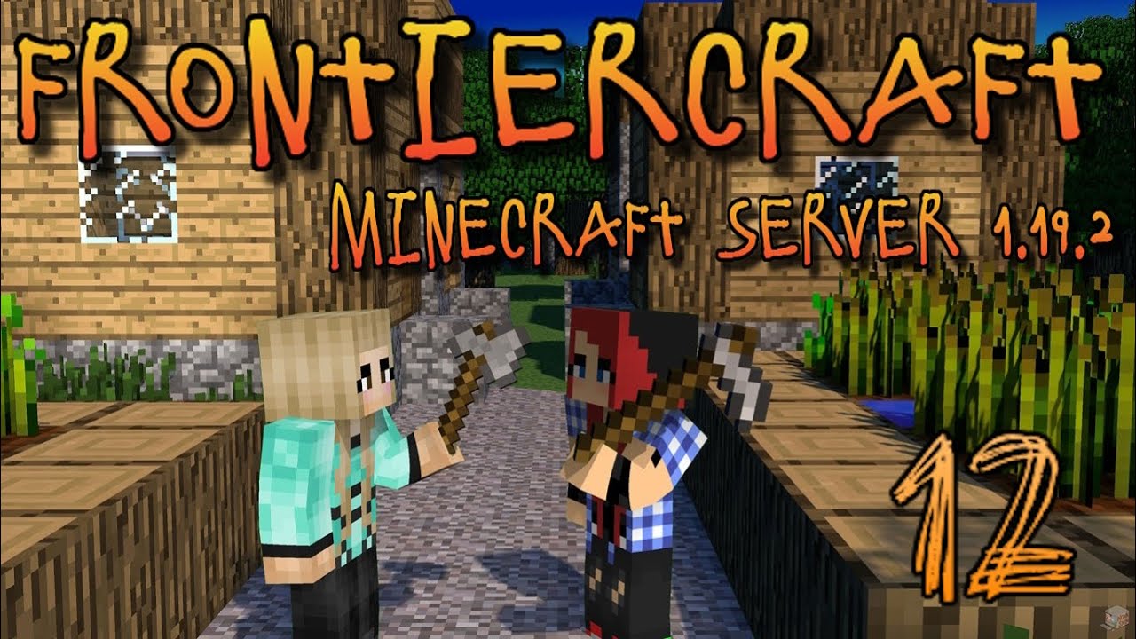 FrontierCraft | Minecraft Server 1.19.2 | On The Agenda For Today ...