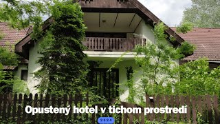 Opustený hotel v tichom prostredí-FRENKIE-Opustené miesta na Slovensku-Prečo je v takomto stave?