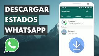 DESCARGAR ESTADOS DE WHATSAPP EN ANDROID SIN INSTALAR NADA ⬇