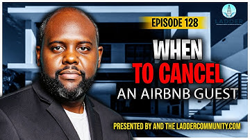 When should you cancel on an Airbnb guest?