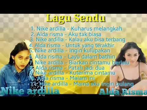 Nike ardilla \u0026 Alda risma Full Lagu Sendu Terbaik Terpopuler