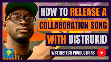 HOW TO RELEASE A COLLABORATION SONG WITH DISTROKID | MUSIC INDUSTRY TIPS
