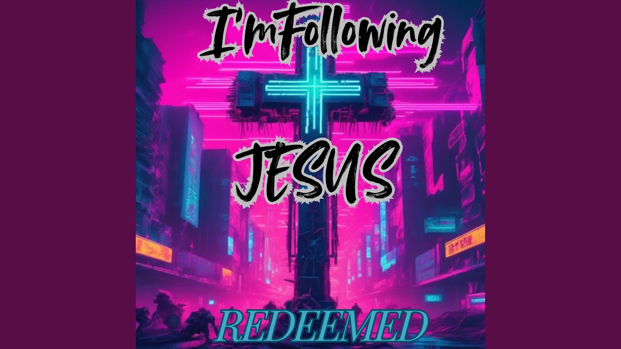 Im Following Jesus