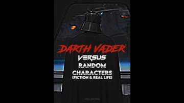 Darth Vader vs random characters #starwars