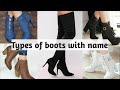 Different types of boots with their name | boots for girls/women's | trendy