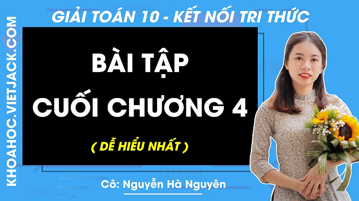 Giải bài tập toán đại 10 chương 4 luyện tập