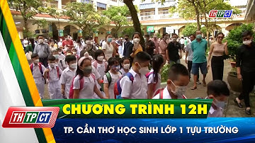 TP. Cần Thơ học sinh lớp 1 tựu trường | Cần Thơ TV