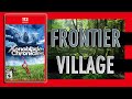 Frontier Village (REMIX) - Xenoblade Chronicles Nintendo Switch 2 Edition