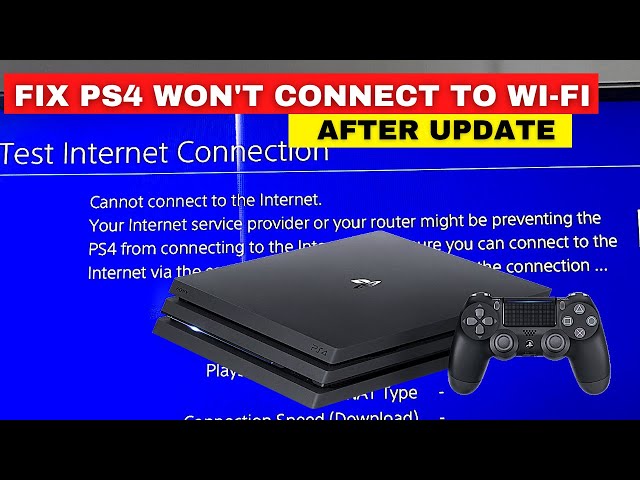 5 Ways to Fix PS4 That Won't Connect to Wi-Fi