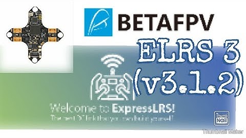 Betafpv F4 AIO ELRS 3 Update Firmware (3.1.2) Build in Receiver