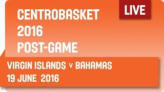 Virgin Islands (ISV) v Bahamas (BAH) Post-Game - Group B