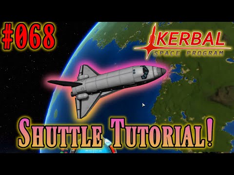 Space Shuttle Tutorial! - KERBAL SPACE PROGRAM 1.12 Let&rsquo;s Guide Deutsch  068 HD 2020