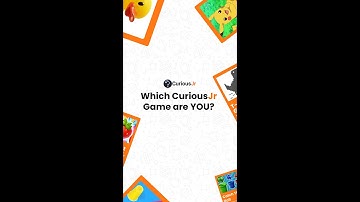 Which CuriousJr Game Are You? | CuriousJr