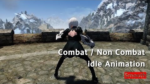 SKYRIM Unarmed Combat Non Combat idle animation