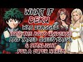 What If Deku Was Dragged Into The Boys Universe And Tamed Queen Maeve &amp; Starlight For A Super Harem