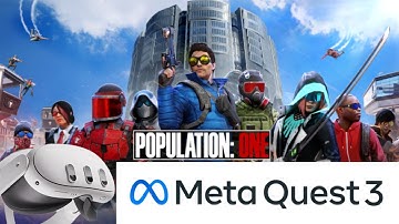 POPULATION: ONE – Meta Quest 3 VR Gameplay | Immersive Battle Royale