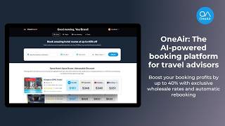 OneAir: The AI-powered booking platform for travel advisors screenshot 3