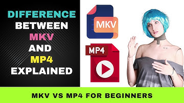 MKV vs MP4: Pros and Cons for Your Video Project