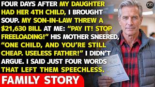 My Son-in-Law Threw the Hospital Bill at Me After My Daughter Had Her 4th Child—Then I Said 4 Words.