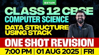 Class 12 CBSE Computer Science | Data Structure Using Stack | One Shot Revision | Xylem 12 CBSE