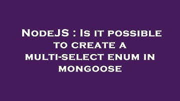 NodeJS : Is it possible to create a multi-select enum in mongoose