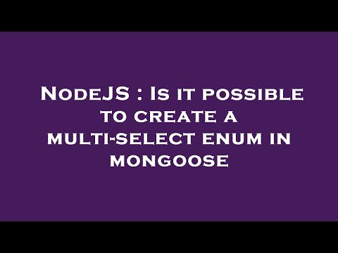 NodeJS : Is it possible to create a multi-select enum in mongoose