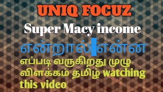 Super Macy income UNIQ FOCUZ | Tamil | Online Business Tamil