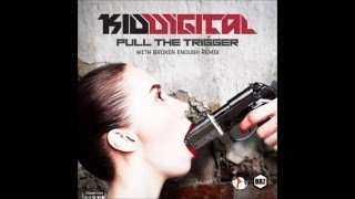 Kid Digital - Pull The Trigger BBZ Records