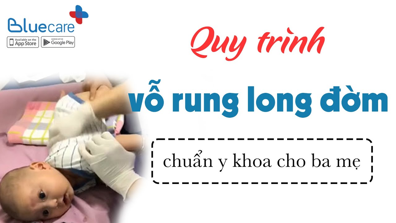 Quy trình vỗ rung long đờm chuẩn y khoa| Chuyện Nuôi con - YouTube