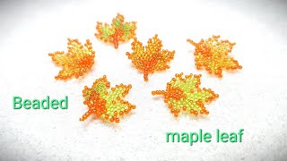 Beaded maple leaf weaving peyote stitch/Кленовий лист мозаїчним плетінням