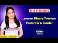 5.8 Construct Binary Tree from Postorder and Inorder with example | Data structures