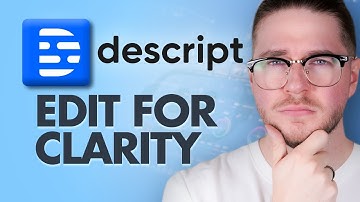 Descript Edit for Clarity Tutorial – Remove Filler Words with AI