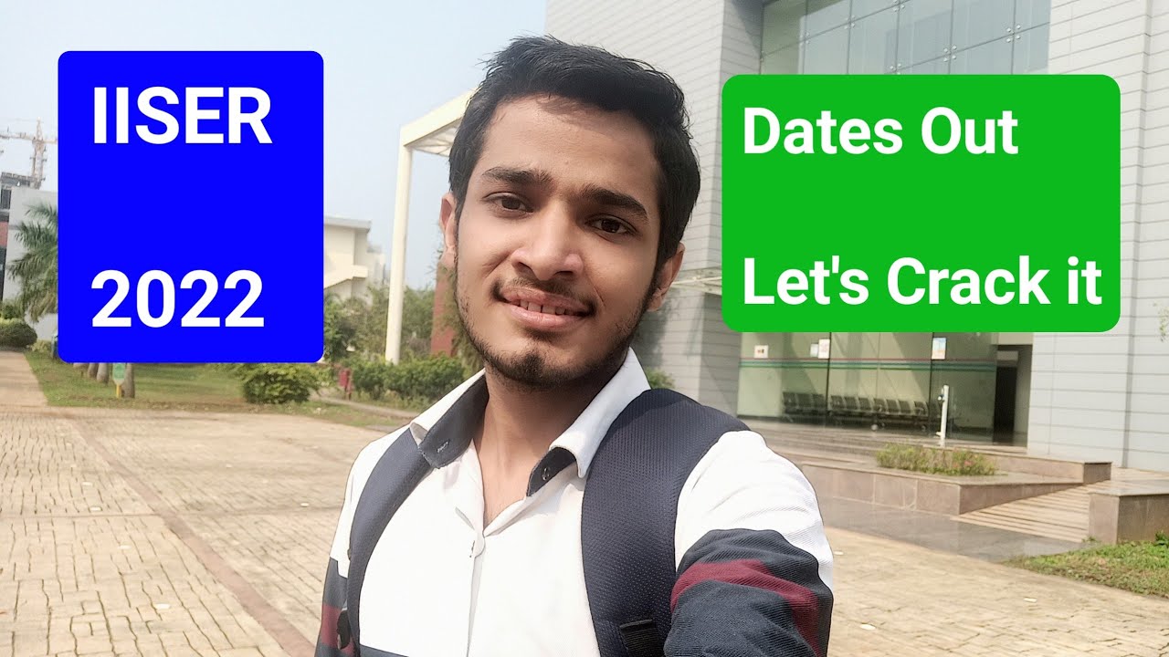 IISER  2022 : Exam Date, Admission, Latest News, Application, Eligibility | IISER vedantu unacademy