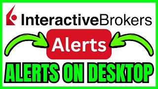 How To SET ALERTS In IBKR Desktop (QUICK & EASY) 2026