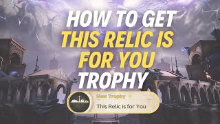 HOW TO GET “THIS RELIC IS FOR YOU" TROPHY - Wuthering Waves