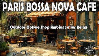 France Coffee Shop Ambiance with Sweet Bossa Nova, Smooth Jazz Music for Relaxing, Smooth Bossa Nova