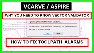 Vector Validator, Ignore Open Vectors [Vectric Vcarve & Aspire]  Garrett Fromme
