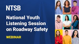 NTSB National Youth Listening Session on Roadway Safety: Amplifying the Voices of Hispanic Youth by NTSBgov 915 views 3 months ago 1 hour, 2 minutes