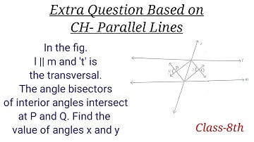 In the fig,l||m & t is transversal.The angle bisectors of interior angles intersect at P&Q.Find x& y