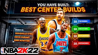 BEST CENTER BUILDS IN NBA 2K22! THESE CENTER BUILDS ARE DOMINATING! BEST SHOOTING & INSIDE BUILDS
