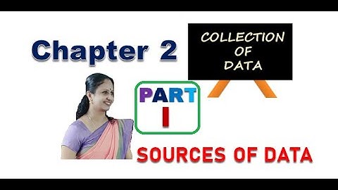 STATISTICS FOR ECONOMICS (CHAPTER 2)-COLLECTION OF DATA (SOURCES OF DATA)- Dr. SAJANI JAYAPRASAD