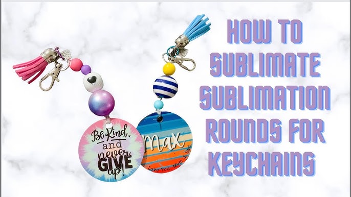 How to Make Sublimation Keychains 