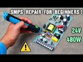 24 Volt 480W SMPS Power Supply Repair - Step By Step