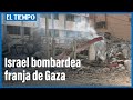 Israel bombardea franja de Gaza en respuesta a cohetes lanzados por grupo islamista Hamás