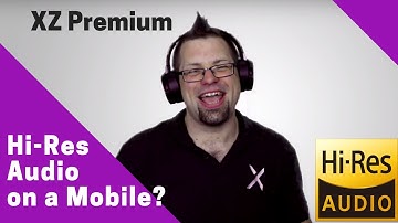 Hi-Res Audio on the Xperia XZ Premium!