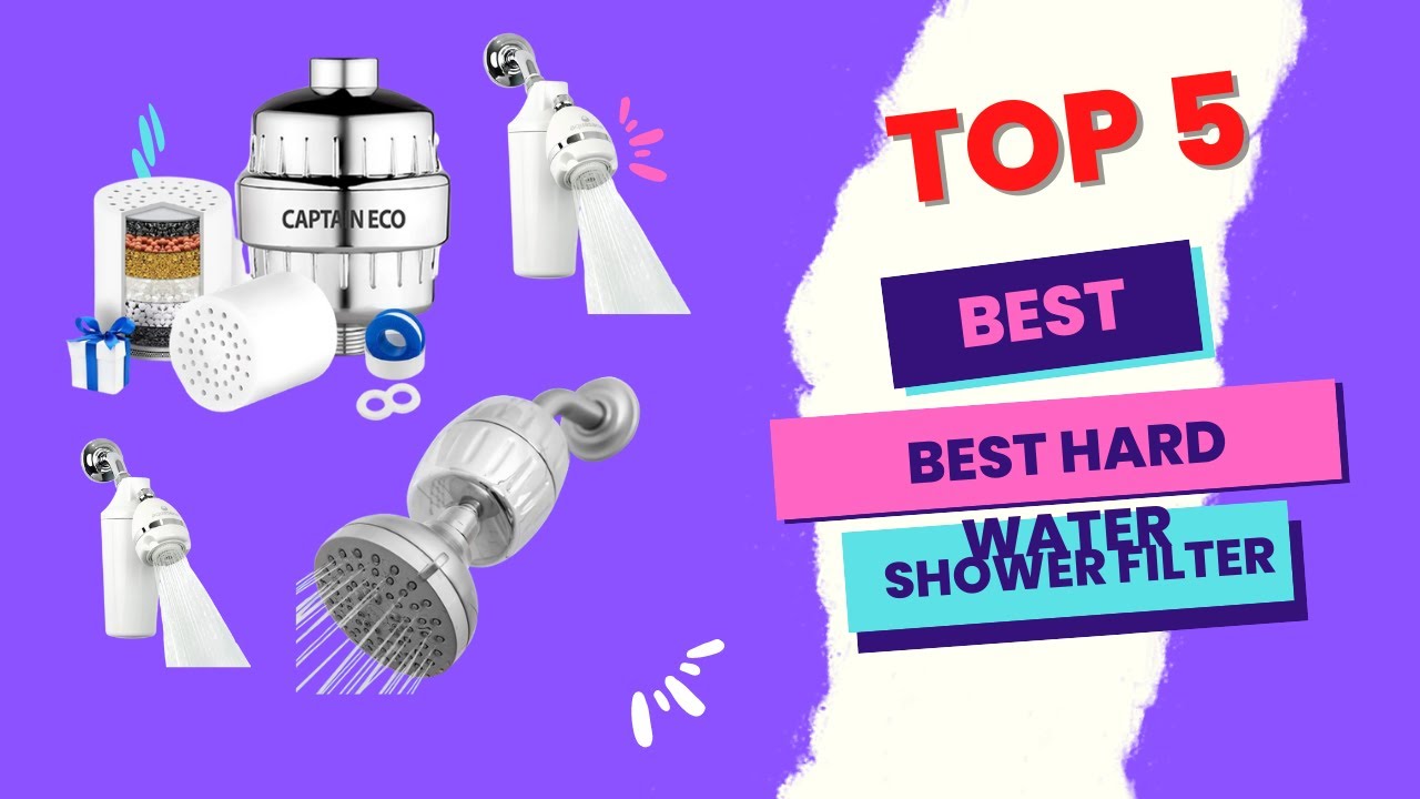 Best hard water shower filter In 2023 Top 5 Best hard water shower