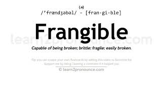 Произношение ломкий | Определение Frangible