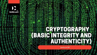 Lecture 04 - Cryptography - Part 2 (Basic Integrity and Authenticity) | NetIQ Learn